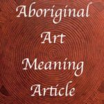 Aboriginal art Meaning