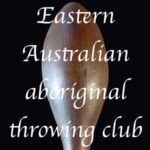 eastern australian aboriginal throwing club