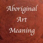 Aboriginal-art-Meaning