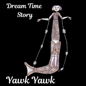 Yawkyawk | Yawk Yawk | Aboriginal Art | Dream Time Story
